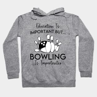 Funny bowling coach joke high school bowling girlfriend Hoodie